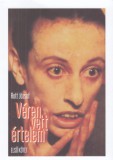 Napkút Kiadó Rott József: Véren vett értelem - Első kötet - könyv