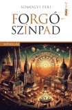 Napkút Kiadó Somogyi Feri: Forgószínpad - könyv