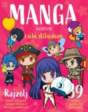 Napraforgó Anna Taube, Rose, Barbara, Betina Gotzen-Beek: Manga karakterek csibi stílusban - könyv
