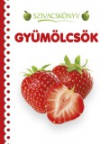 Napraforgó Box, C.j.: Szivacskönyv - Gyümölcsök - könyv