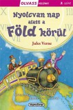 Napraforgó Jules Verne: Olvass velünk! (3) - Nyolcvan nap alatt a Föld körül - könyv