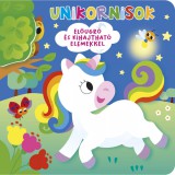 Napraforgó Ki bújt el? - Unikornisok Pop-up könyv