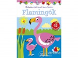 Napraforgó Kiadó Kedvenceink matricásfüzete - Flamingók - Flamingók