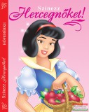 Napraforgó Kiadó Színezz Hercegnőket! - Hófehérke