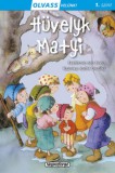 Napraforgó Király István: Olvass velünk! (1) - Hüvelyk Matyi - könyv