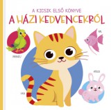 Napraforgó Lev Danyilkin: A kicsik első könyve - A házi kedvencekről - könyv