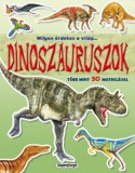 Napraforgó Paul "Coach" Wade: Milyen érdekes a világ... Dinoszauruszok - könyv