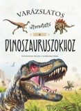 Napraforgó Sonia Choquette: Varázslatos útmutató a dinoszauruszokhoz - könyv