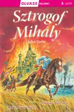 Napraforgó Verne Gyula: Olvass velünk! (3) - Sztrogof Mihály - könyv