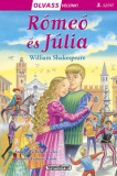 Napraforgó William Shakespeare: Olvass velünk! (3) - Rómeó és Júlia - könyv