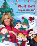 Napraforgó Wolf Kati, Fábri Péter, Wolf Péter: Wolf Kati: Gyerekszáj - Téli foglalkoztatófüzet dalokkal - könyv