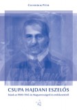 Napvilág Kiadó Csunderlik Péter: Csupa hajdani eszelős. Írások az 1900–1945-ös Magyarországról és emlékezetéről - könyv