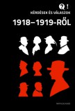Napvilág Kiadó Egry Gábor - Csunderlik Péter - Fodor János - Gioielli, Emily, Hajdu Tibor: Kérdések és válaszok 1918–1919 - könyv