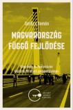 Napvilág Kiadó Gerőcs Tamás: Magyarország függő fejlődése. Függőség és felzárkózás globális történeti perspektívában - könyv