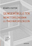 Napvilág Kiadó Kováts Eszter: Genderőrületek Németországban és Magyarországon - könyv