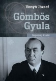 Napvilág Kiadó Vonyó József: Gömbös Gyula - könyv
