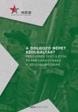 Nemzeti Emlékezet Bizottsága A dolgozó népet szolgálták?