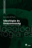 Nemzeti Emlékezet Bizottsága Ideológia és önazonosság