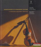 Nemzeti Kulturális Örökség Minisztériuma A magyar kultúra követei