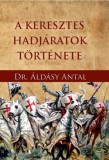 Nemzeti Örökség Áldásy Antal: A keresztes hadjáratok története - könyv