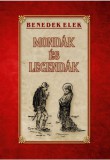 Nemzeti Örökség Benedek Elek: Mondák és legendák - könyv