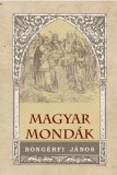 Nemzeti Örökség Böngérfi János: Magyar mondák - könyv