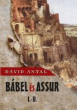 Nemzeti Örökség Dávid Antal: Bábel és Assur I-II. - könyv