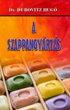Nemzeti Örökség Dr. Dubovitz Hugó: A szappangyártás - könyv