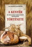 Nemzeti Örökség Dr. Rapaics Raymund: A kenyér és táplálékot szolgáltató növényeink története - könyv