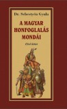 Nemzeti Örökség Dr. Sebestyén Gyula: A magyar honfoglalása mondái - Első kötet - könyv