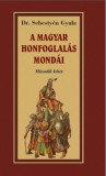 Nemzeti Örökség Dr. Sebestyén Gyula: A magyar honfoglalása mondái - Második kötet - könyv