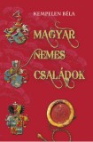 Nemzeti Örökség Kempelen Béla: Magyar nemes családok X. - könyv