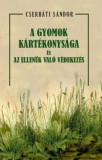 Nemzeti Örökség Kiadó A gyomok kártékonysága és az ellenük való védekezés