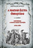 Nemzeti Örökség Kiadó Asztalos Gyula: A magyar életfa őshajtásai I-II. kötet - könyv