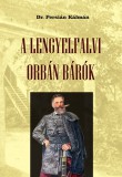 Nemzeti Örökség Kiadó Dr. Persián Kálmán: A lengyelfalvi Orbán bárók - könyv