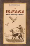 Nemzeti Örökség Kiadó Dr. Rodiczky Jenő: A hazai vadászat múltjából és jelenéből - könyv