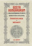 Nemzeti Örökség Kiadó Dr. Sebestyén Gyula: Gesta Hungarorum - A magyar hősmondák öt könyve - I-II. könyv - könyv