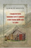 Nemzeti Örökség Kiadó Gróf Csáky Tivadar: A magyarok őselei, hajdankori nevei és lakhelyei eredeti örmény kútfők után I-II kötet - könyv