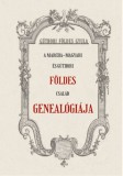Nemzeti Örökség Kiadó Gúthoriföldes Gyula: A Marcha-Magyari és Gúthori FÖLDES család genealógiája - könyv