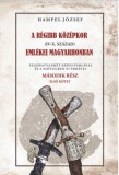 Nemzeti Örökség Kiadó Hampel József: A régi középkor (IV-X. század) emlékei Magyarhonban II/1. kötet - könyv