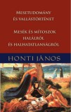 Nemzeti Örökség Kiadó Honti János: Mesetudomány és vallástörténet - könyv