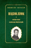 Nemzeti Örökség Kiadó Horvát István: Rajzolatok a Magyar Nemzet legrégiebb történeteiből - könyv