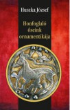 Nemzeti Örökség Kiadó Huszka József: Honfoglaló őseink ornamentikája - könyv