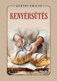 Nemzeti Örökség Kiadó Kürthy Emilné: Kenyérsütés - könyv