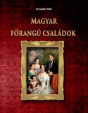 Nemzeti Örökség Kiadó Magyar főrangú családok