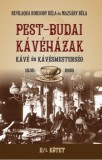 Nemzeti Örökség Kiadó Mazsáry Béla, Bevilaqua Borsody Béla: PEST-BUDAI KÁVÉHÁZAK II/1. kötet - könyv