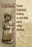 Nemzeti Örökség Kiadó Szumir (babyloni) örökség az ural-altáji népek vallási életében
