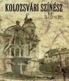 Nemzeti Örökség Kiadó Tanja Koncan, Vilma Moderc, Rozalija Strojan: Kolozsvári színész album - könyv