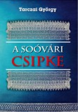 Nemzeti Örökség Kiadó Tarczai György: A soóvári csipke - könyv