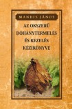 Nemzeti Örökség Mandis János: Az okszerű dohánytermesztés és kezelés kézikönyve - könyv
